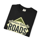 America runs On Roads - T-Shirt