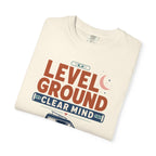 Level Ground Clear Mind - T-Shirt
