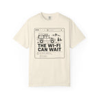 The Wifi Can Wait - T-Shirt
