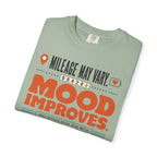 Mileage May Vary Mood Improves - T-Shirt
