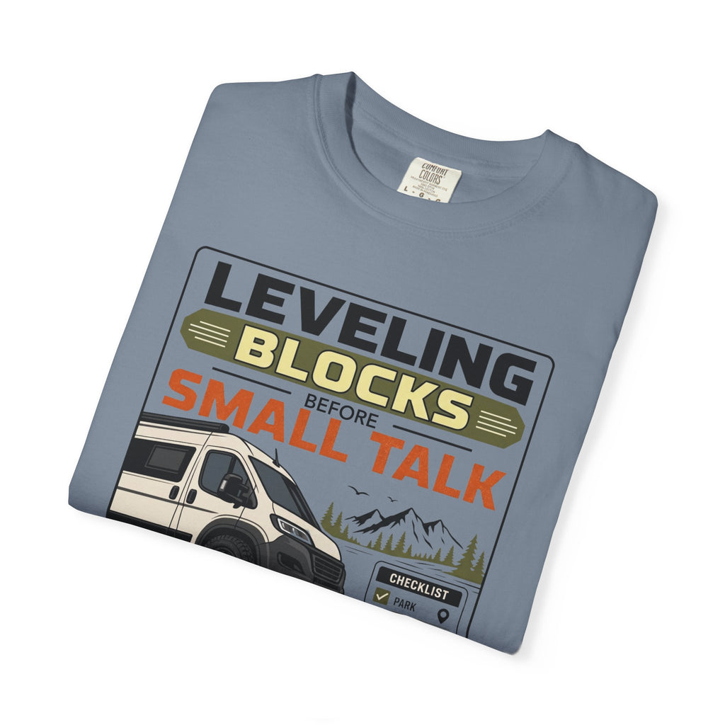 Leveling Blocks Before Small Talk - T-Shirt