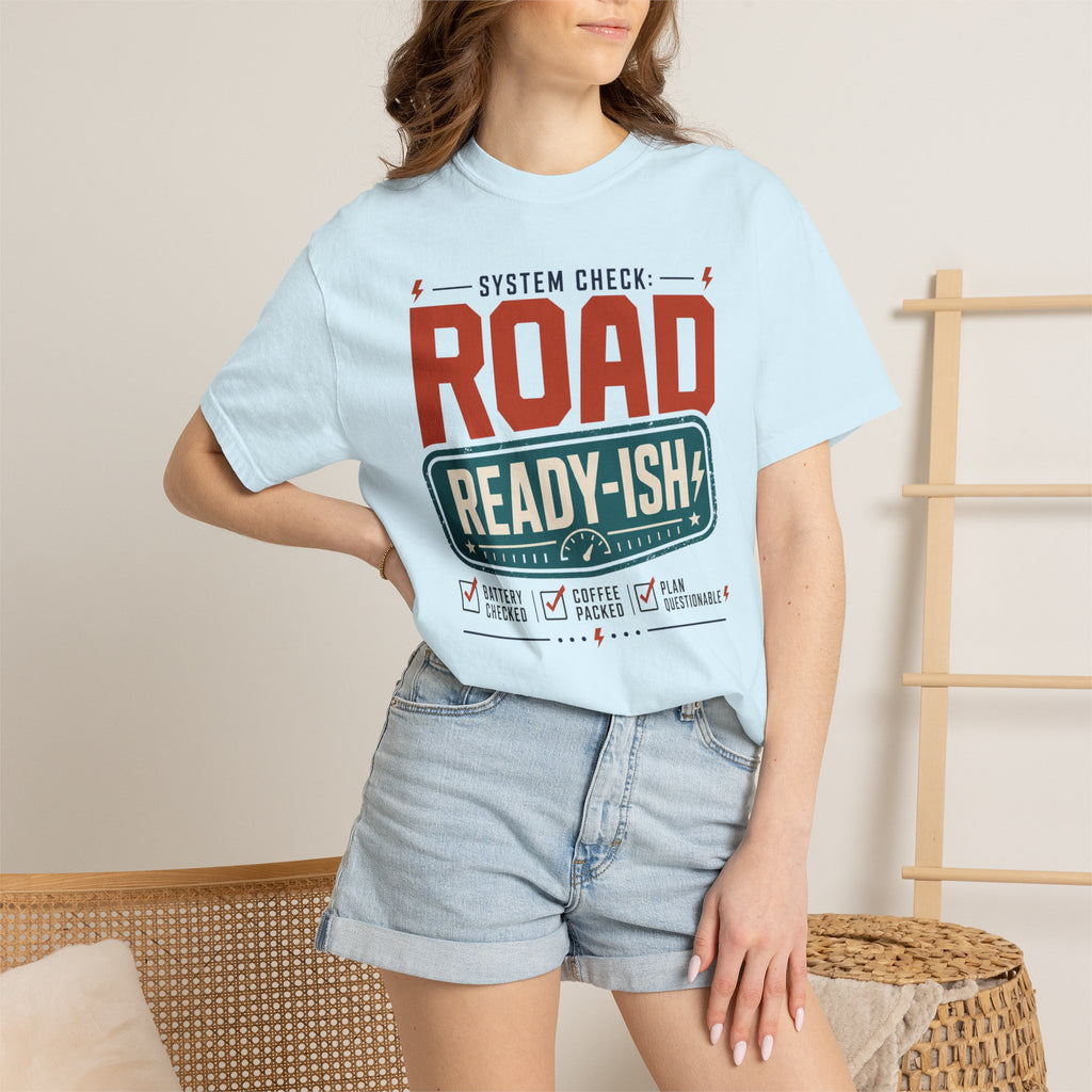 System Check Road Ready Ish - T-Shirt