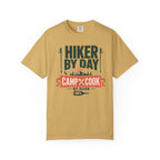 Hiker By Day Camp Cook By Dusk - T-Shirt