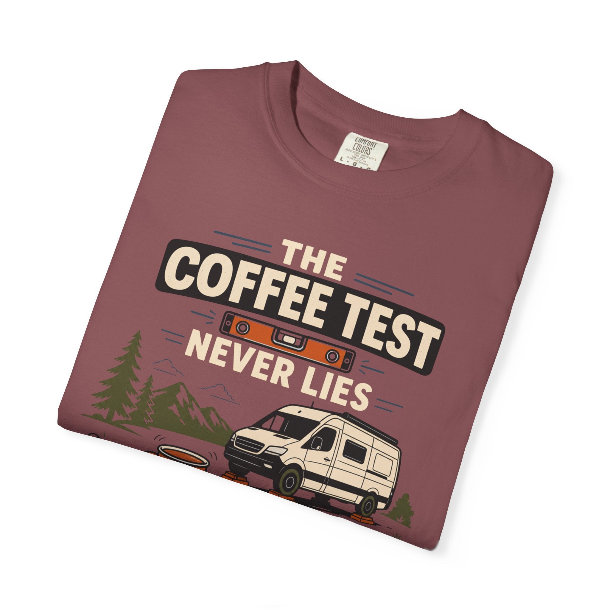 The Coffee Test Never Lies - T-Shirt