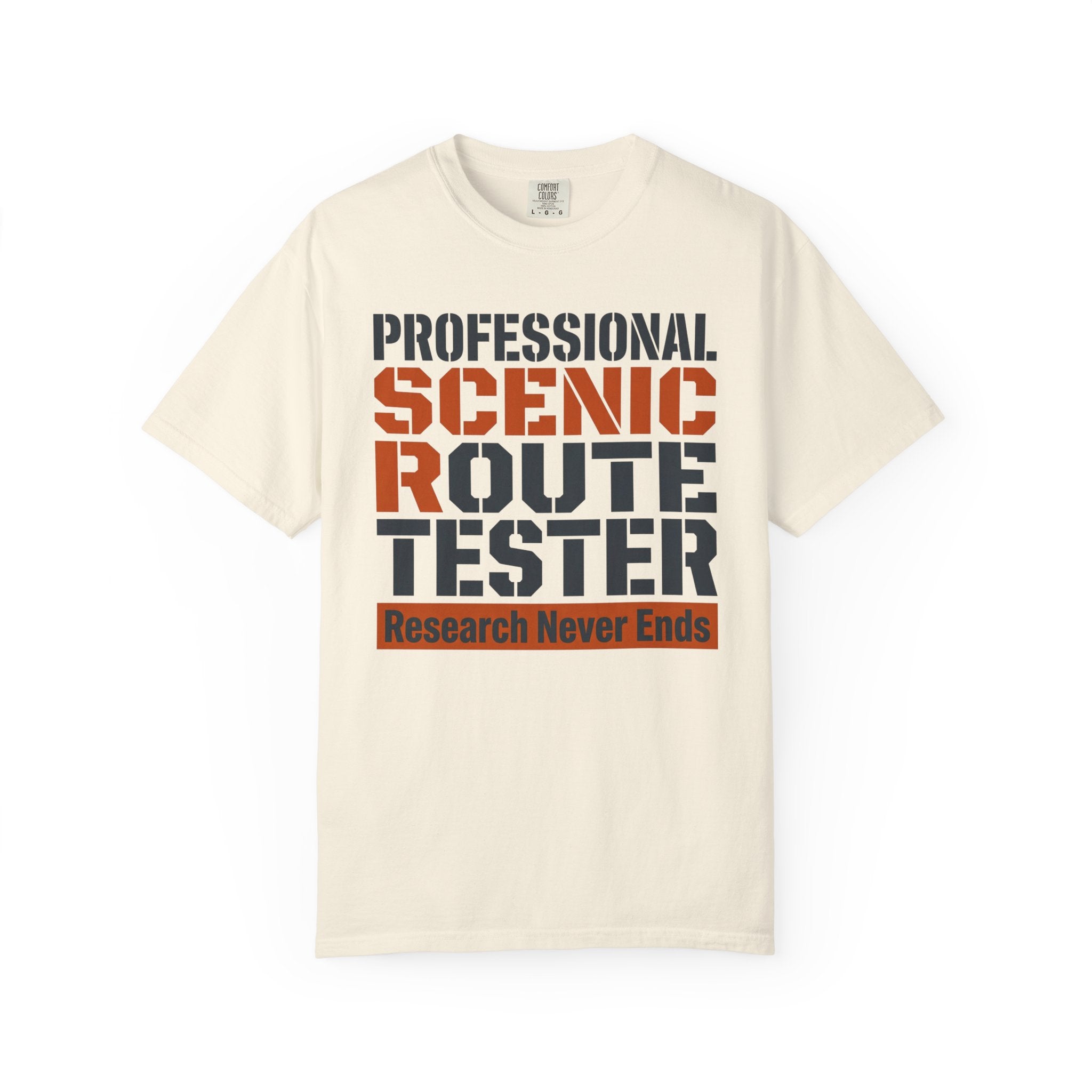 Professional Scenic Route Tester Research Never Ends - T-Shirt