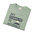 My Commute Is Nationally Scenic - T-Shirt