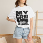 My Grid Is Optional - T-Shirt