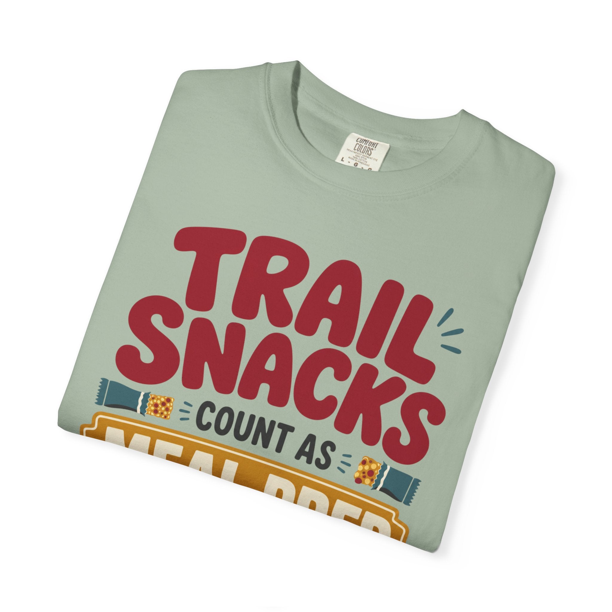 Trail Snacks Count As Meal Prep - T-Shirt