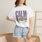 Calm Is A Flex - T-Shirt