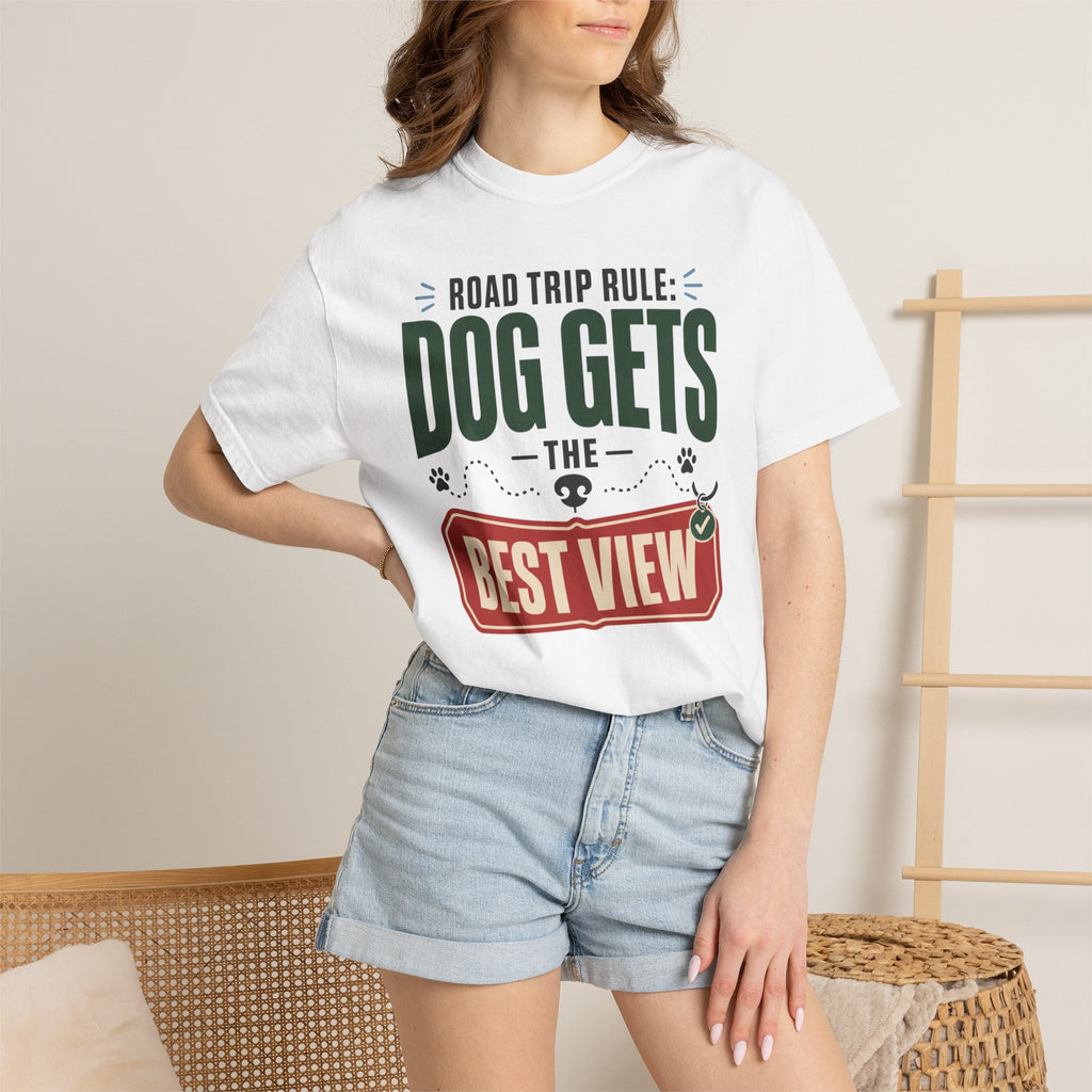 Road Trip Rule Dog Gets The Best View - T-Shirt