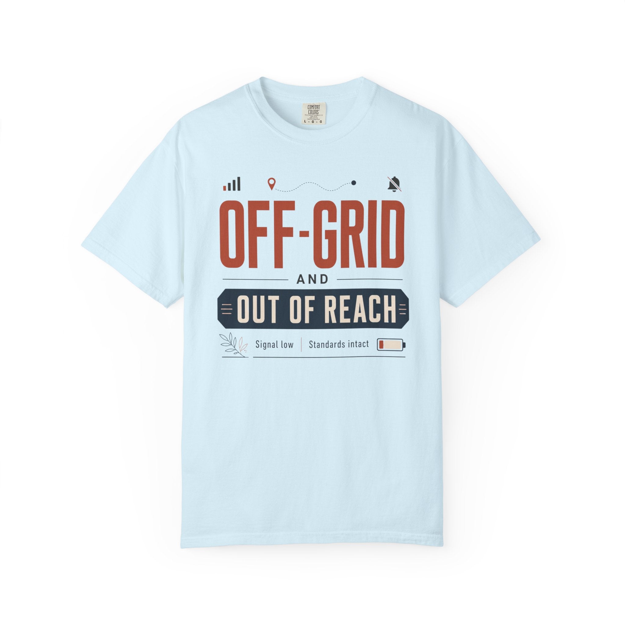 Off Grid And Out Of Reach - T-Shirt