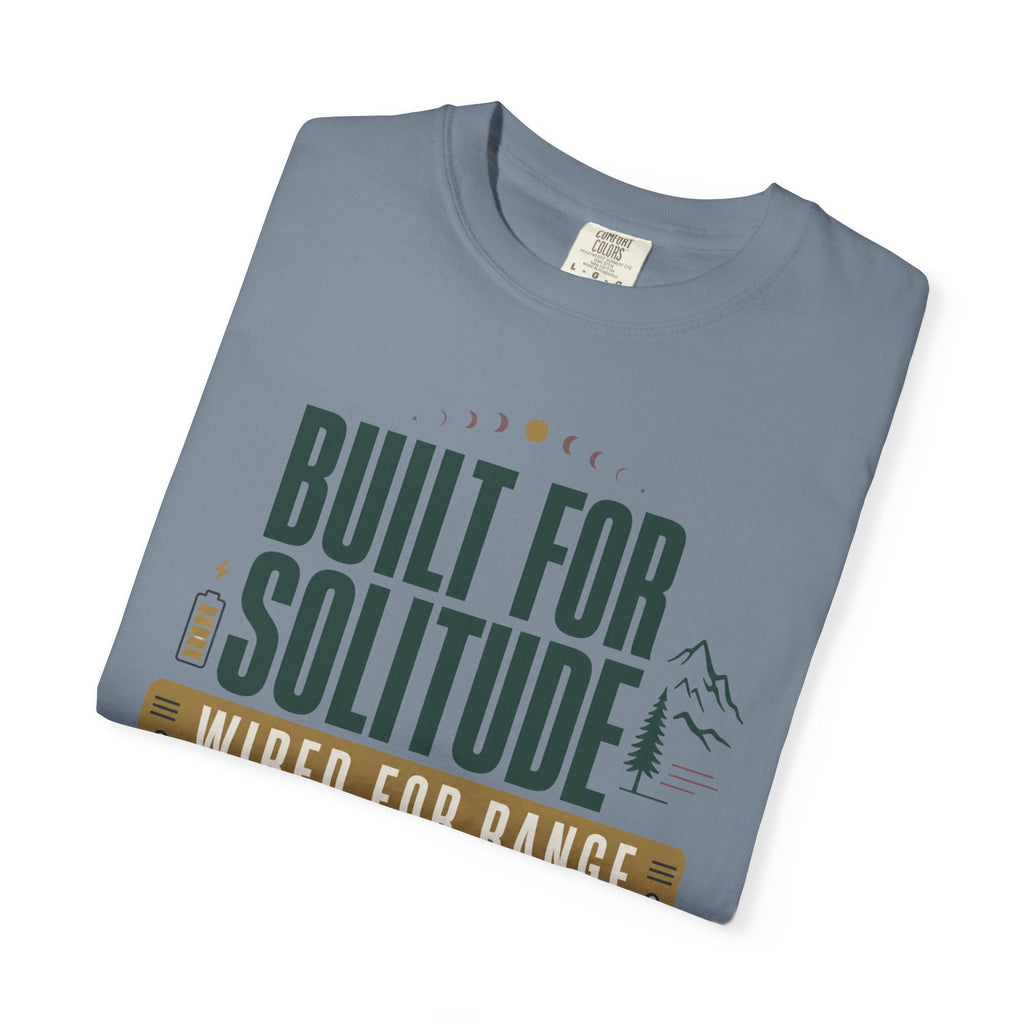 Built For Solitude Wired For Range - T-Shirt