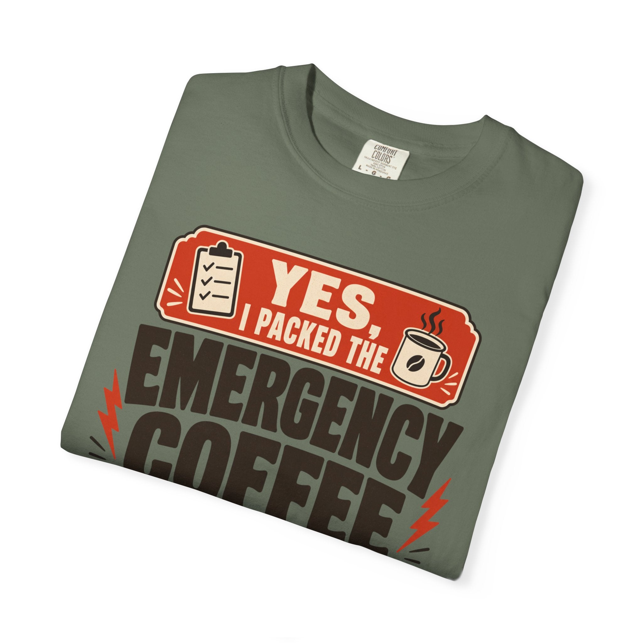 Yes I Packed The Emergency Coffee - T-Shirt