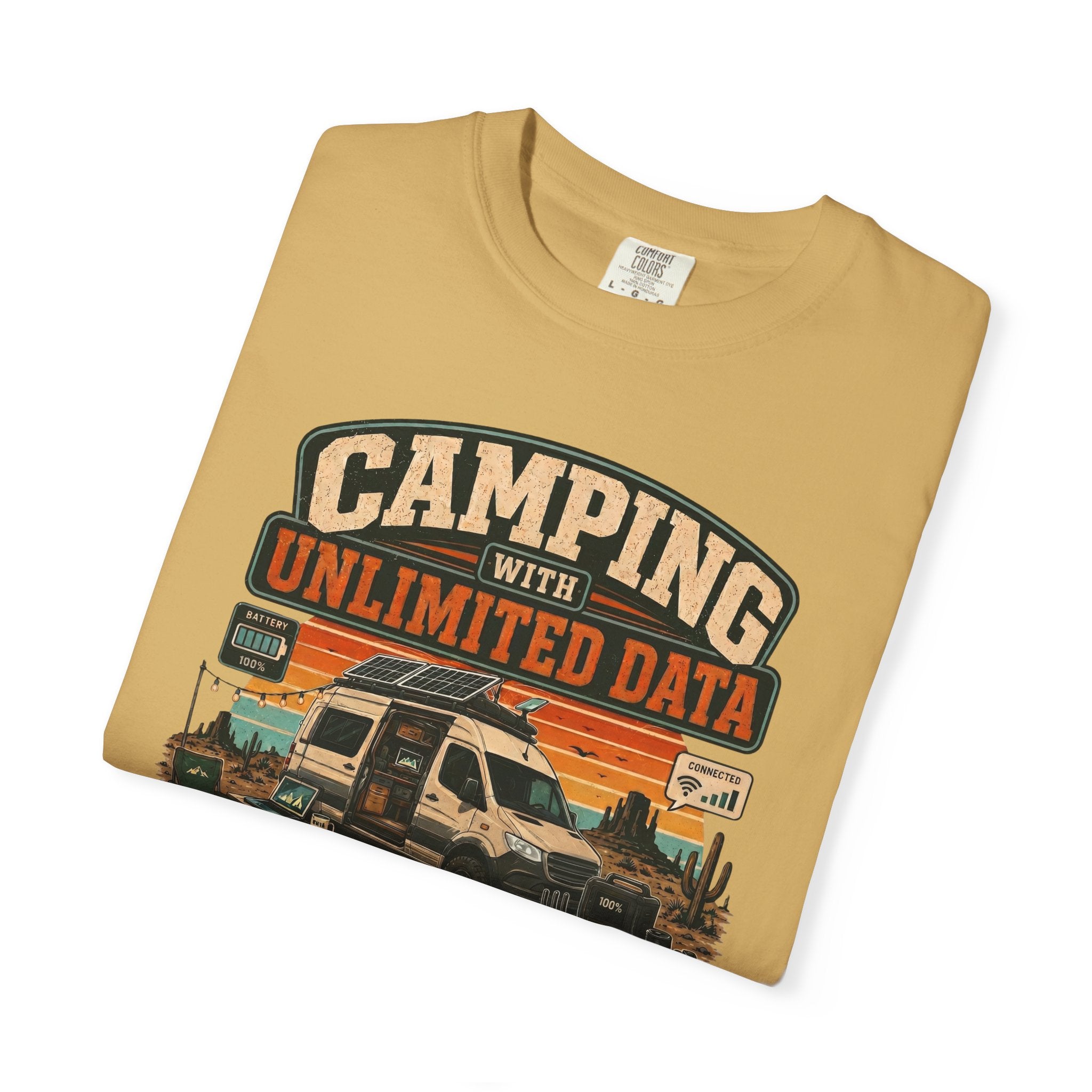 Camping With Unlimited Data and Limited Common Sense - T-Shirt
