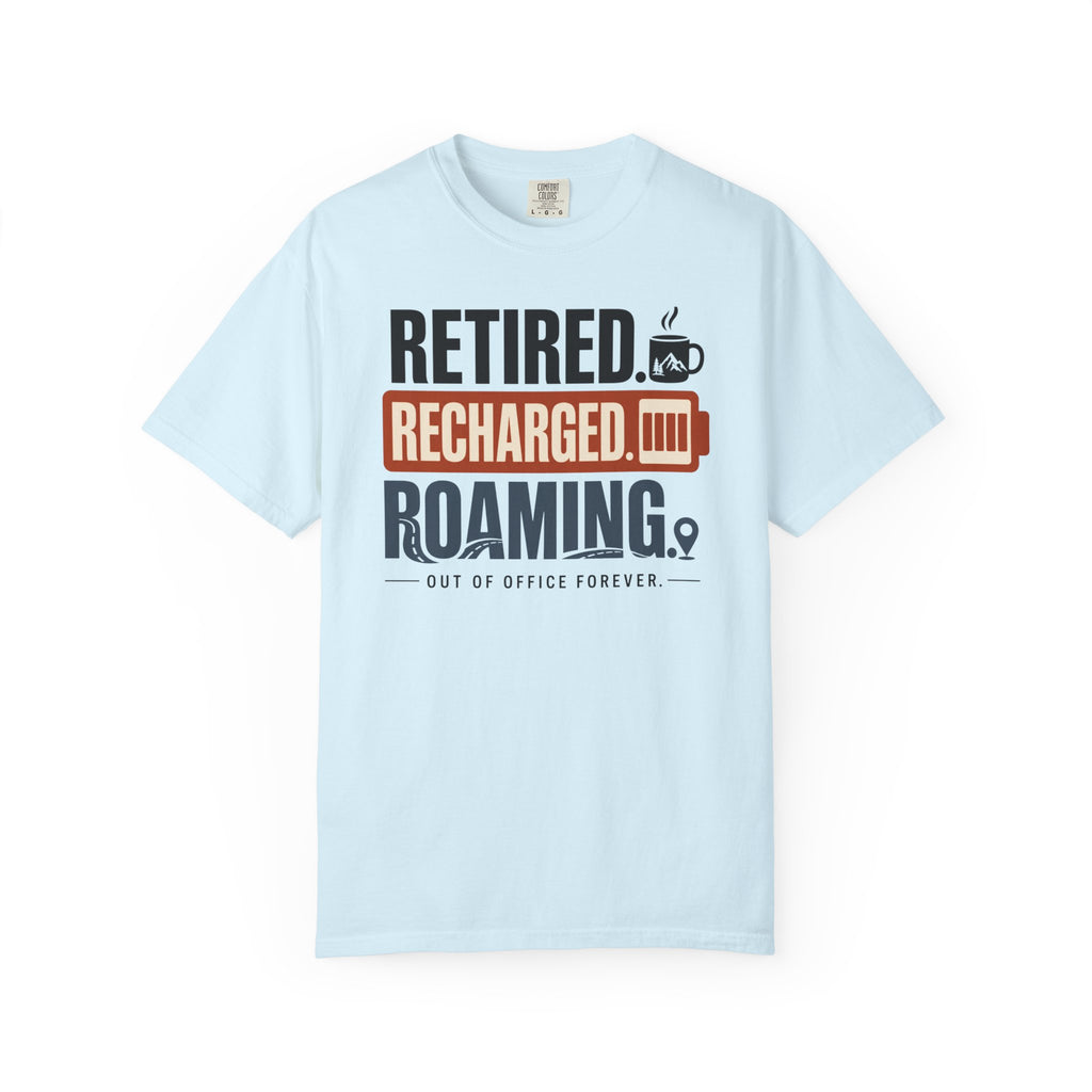 Retired Recharged Roaming - T-Shirt