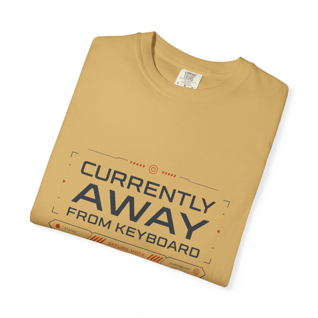 Currently Away From Keyboard - T-Shirt
