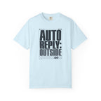 Auto Reply Outside - T-Shirt