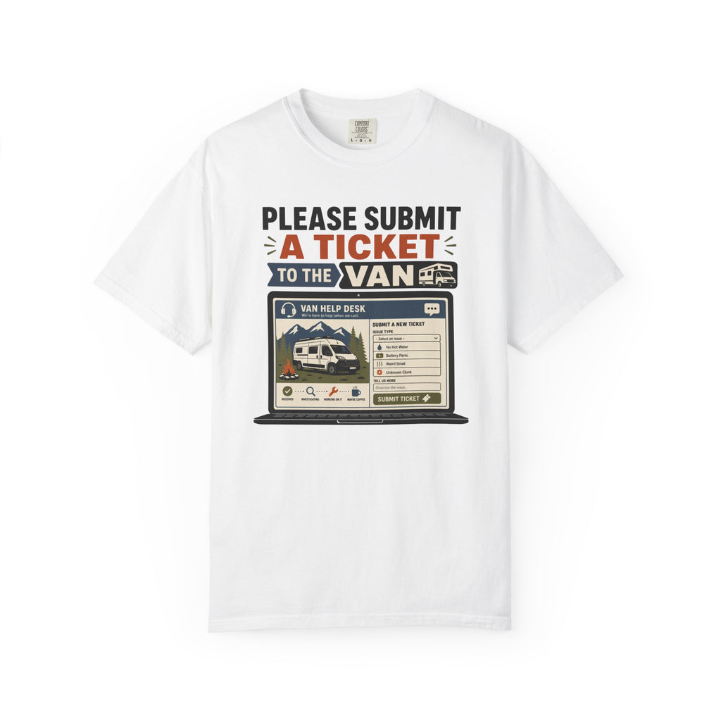 Please Submit A Ticket To The Van - T-Shirt