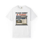 Please Submit A Ticket To The Van - T-Shirt