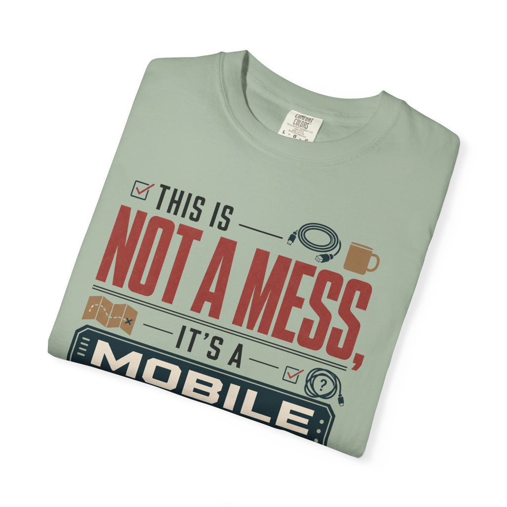 This Is Not A Mess ItS A Mobile System - T-Shirt