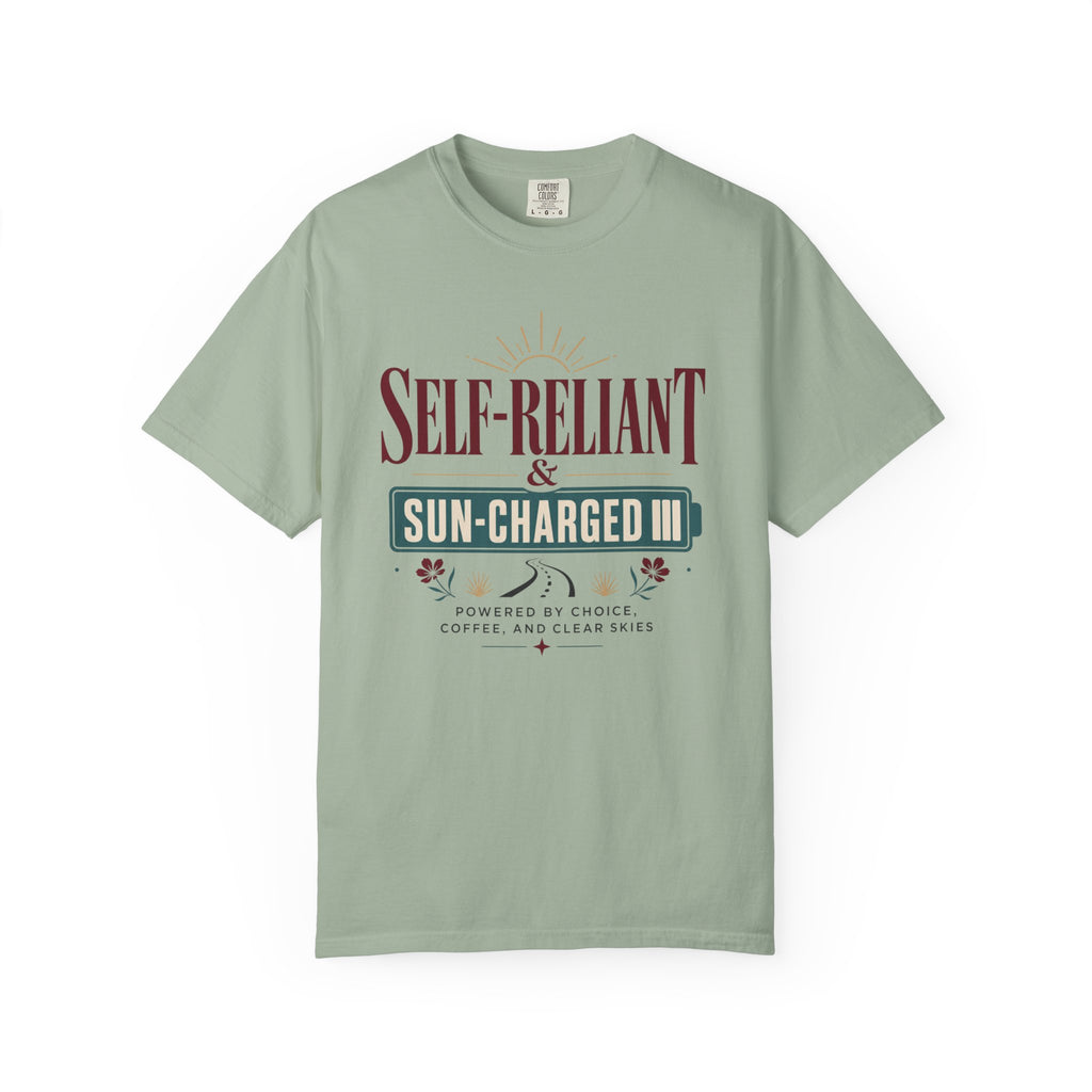 Self Reliant And Sun Charged - T-Shirt