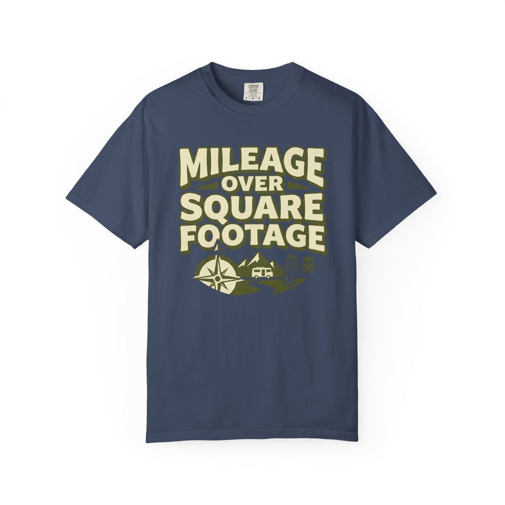 Mileage Over Square Footage - T-Shirt