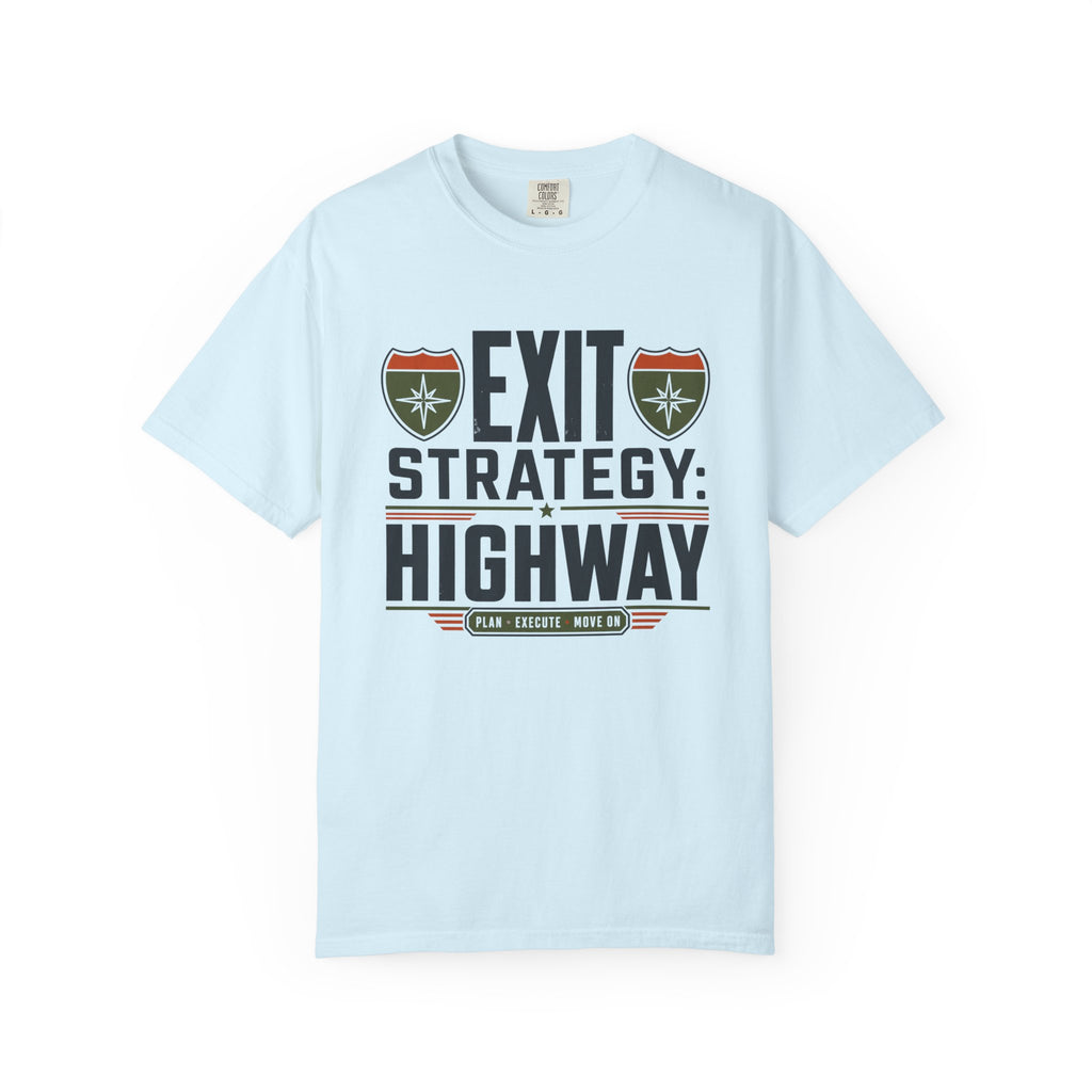 Exit Strategy Highway - T-Shirt
