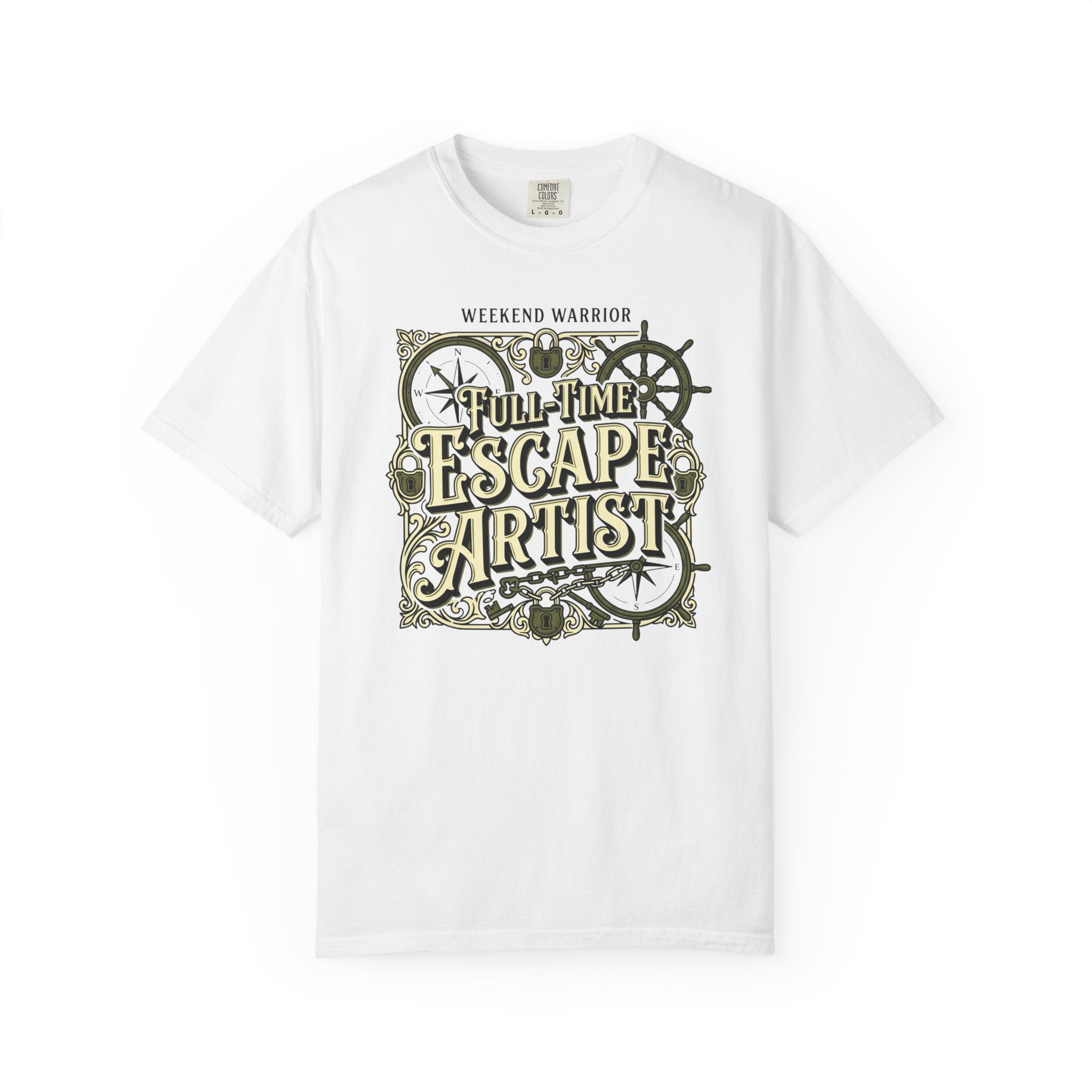 Weekend Warrior Full-Time Escape Artist - T-Shirt