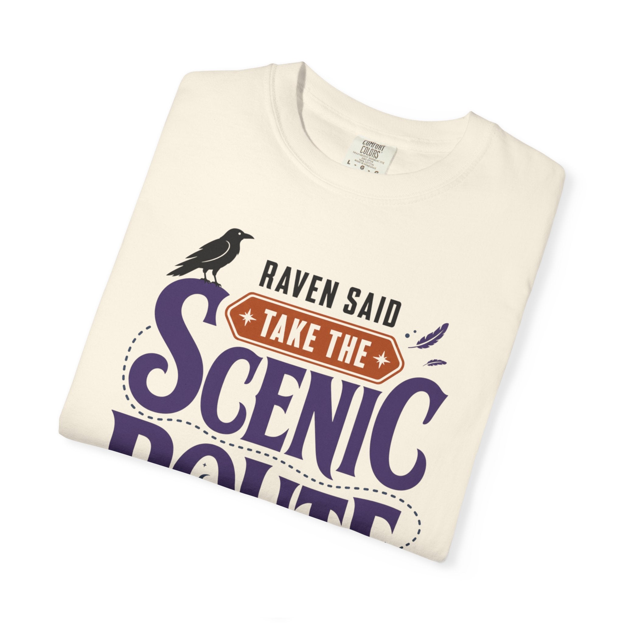 Raven Said Take The Scenic Route - T-Shirt