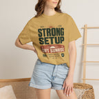 Strong Setup Soft Sunrise - T-Shirt