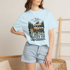 Too Old For Meetings Perfect For Campgrounds - T-Shirt