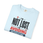 I'm Not Lost I'm Avoiding Interesting People - T-Shirt