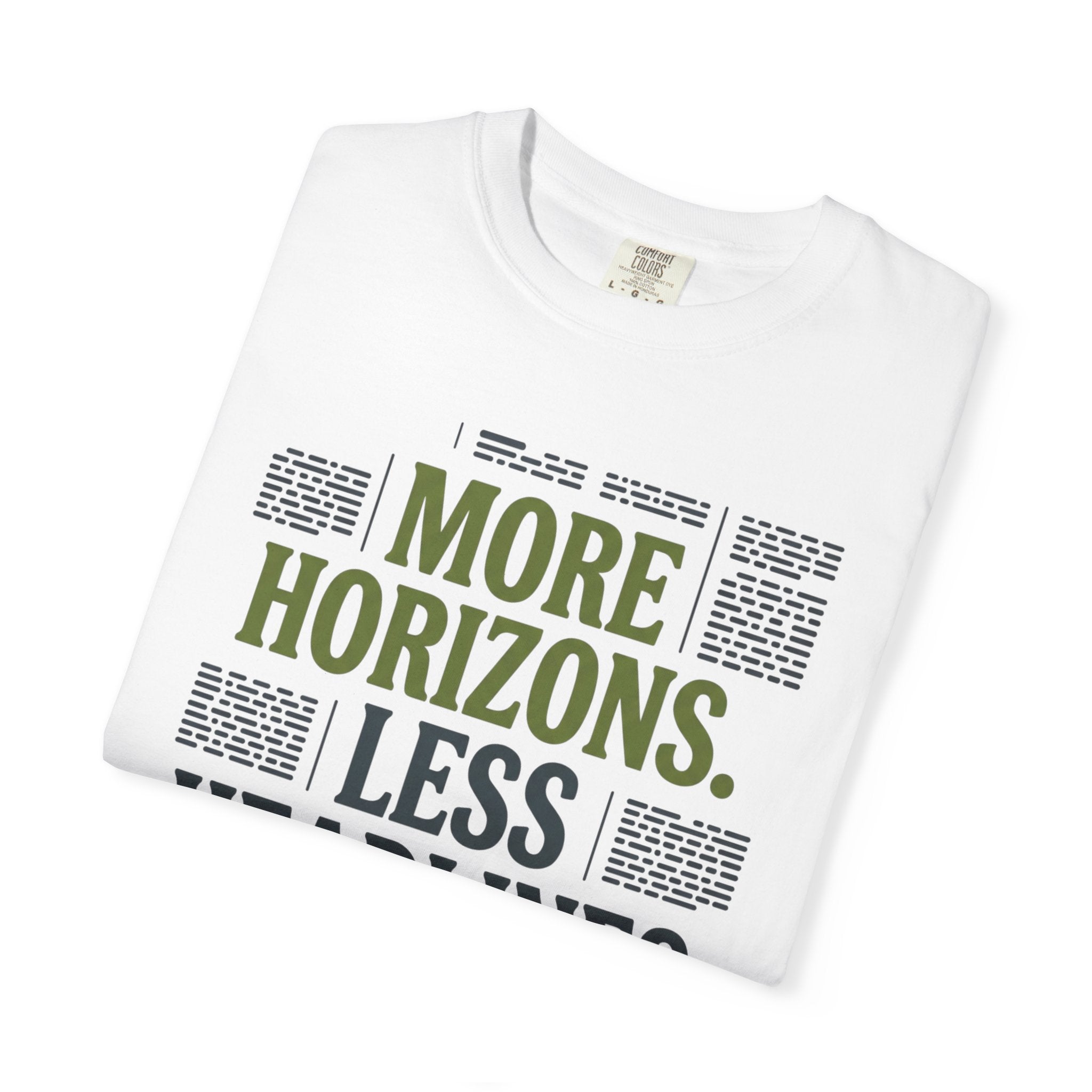More Horizons Less Headlines - T-Shirt