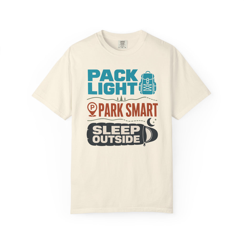 Pack Light Park Smart Sleep Outside - T-Shirt