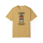 Every Percent Counts - T-Shirt