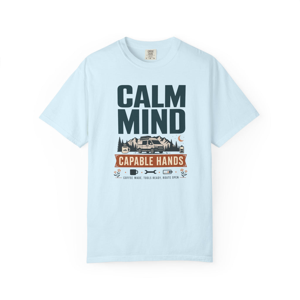 Calm Mind Capable Hands - T-Shirt