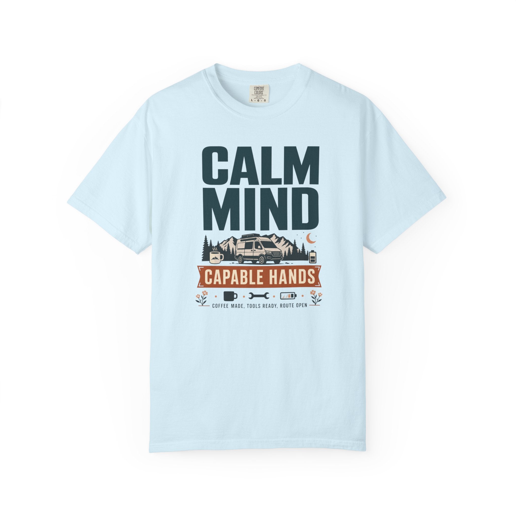 Calm Mind Capable Hands - T-Shirt