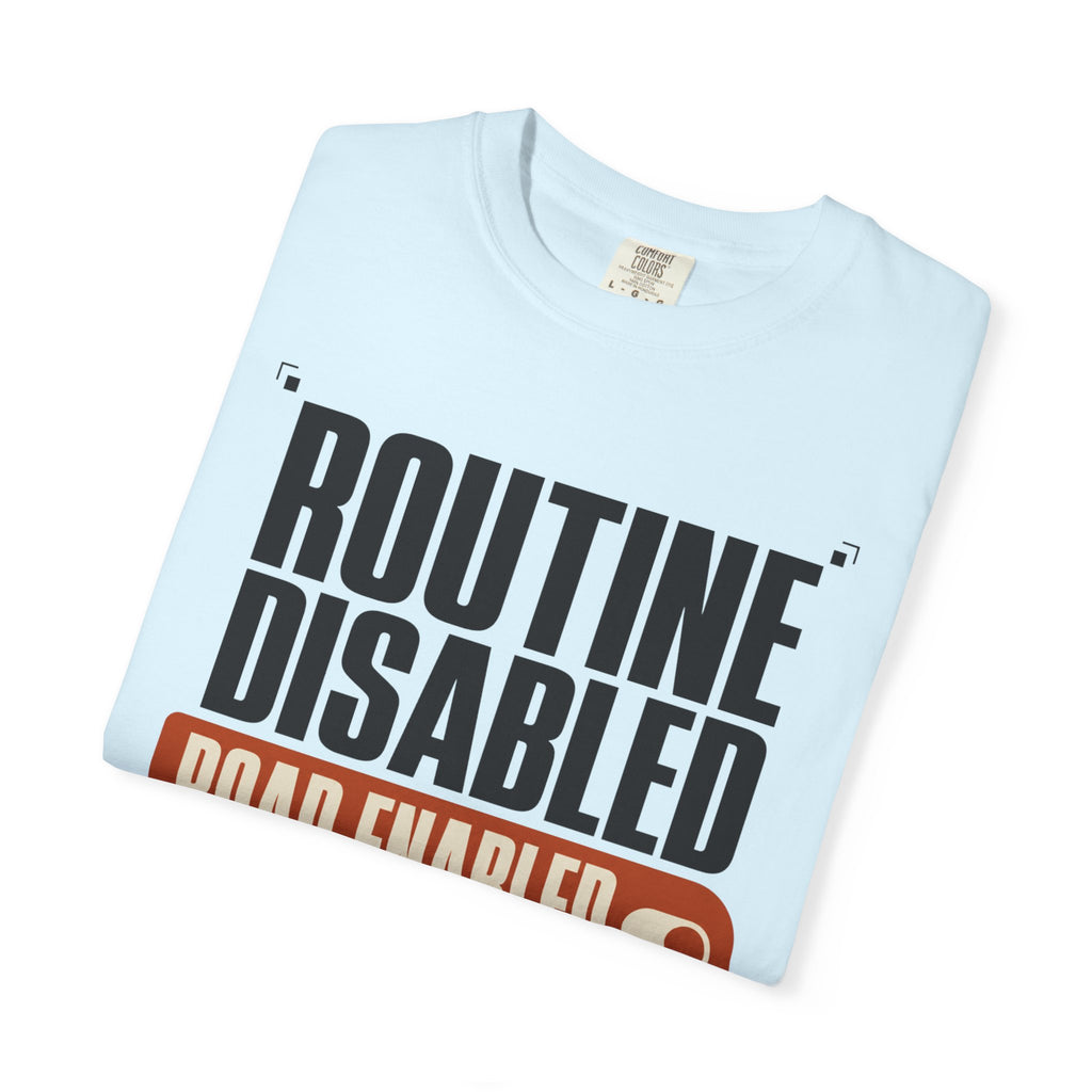 Routine Disabled - T-Shirt