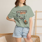 Spontaneously Planned - T-Shirt