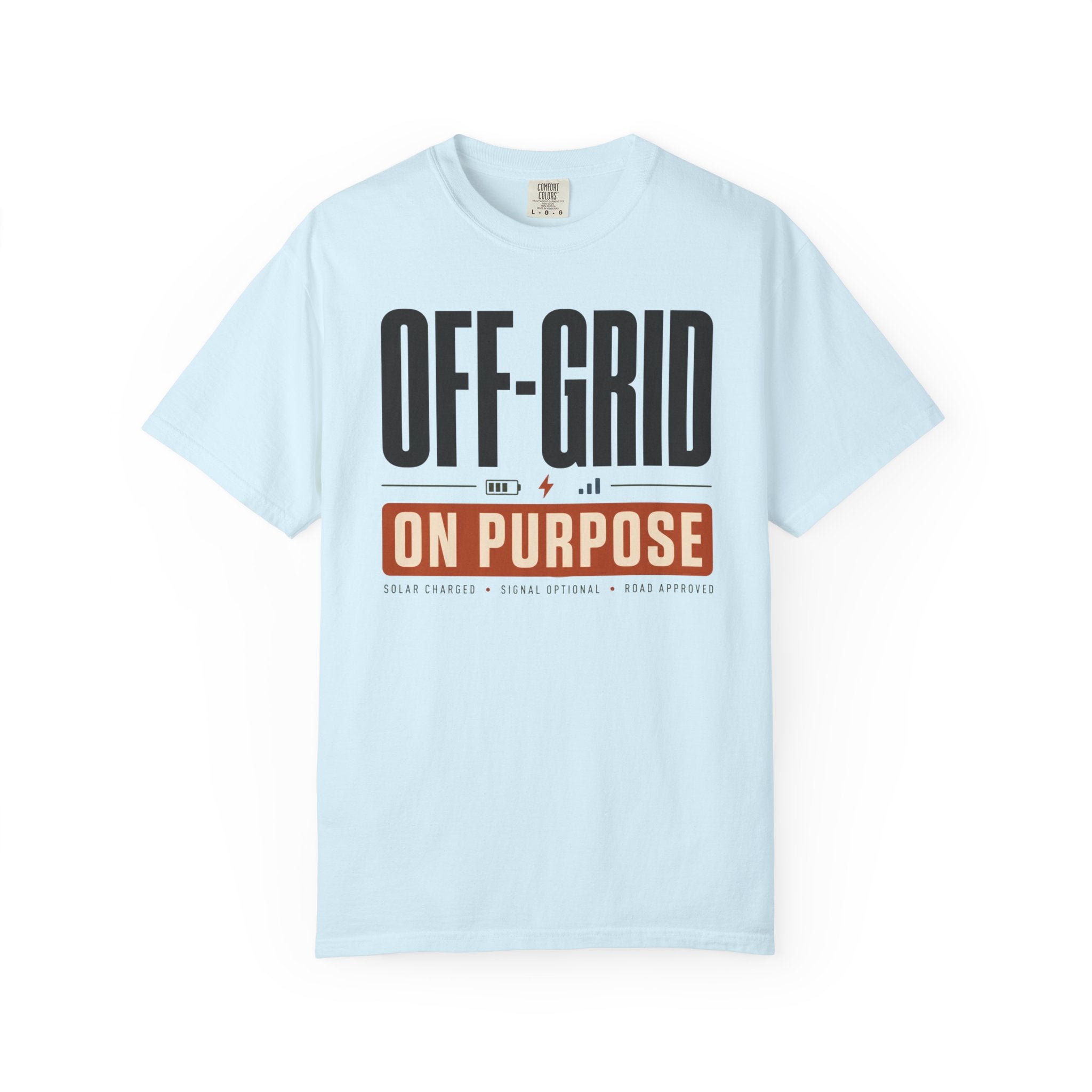 Off Grid On Purpose - T-Shirt