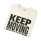 Keep Moving Forward - T-Shirt