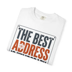The Best Address Is Temporary - T-Shirt