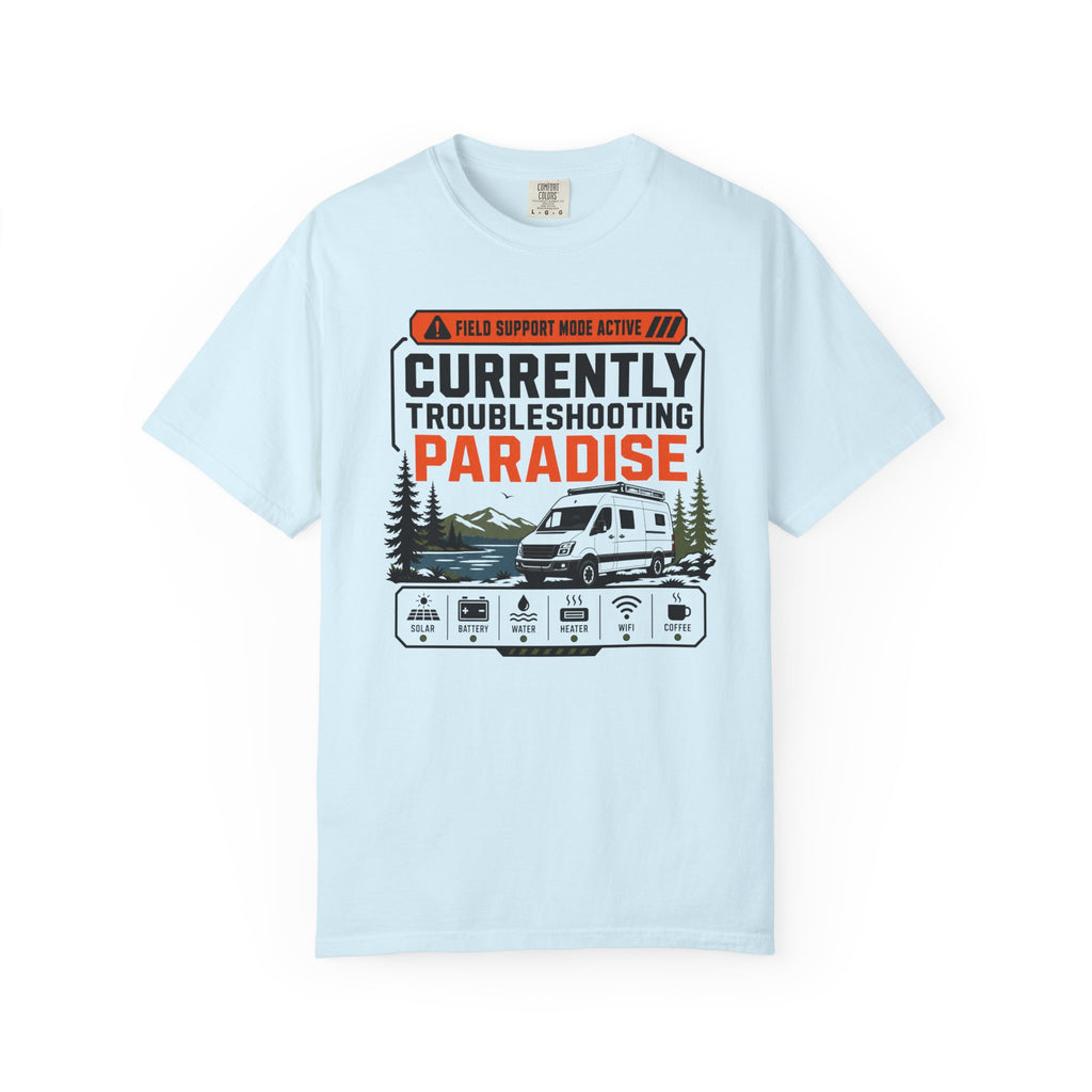 Currently Troubleshooting Paradise - T-Shirt