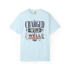 Charged Wild And Well Accompanied - T-Shirt