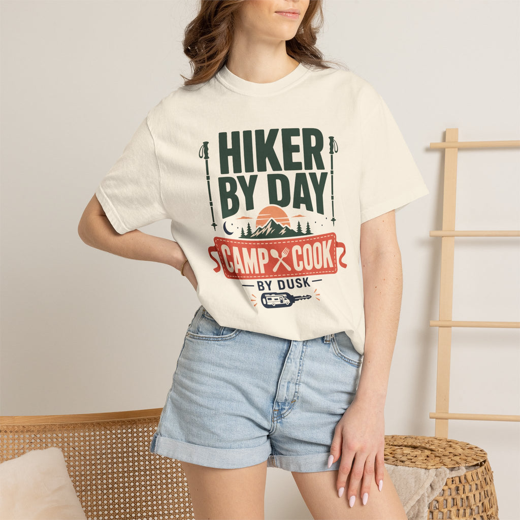 Hiker By Day Camp Cook By Dusk - T-Shirt