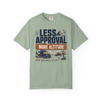Less Approval More Altitude - T-Shirt