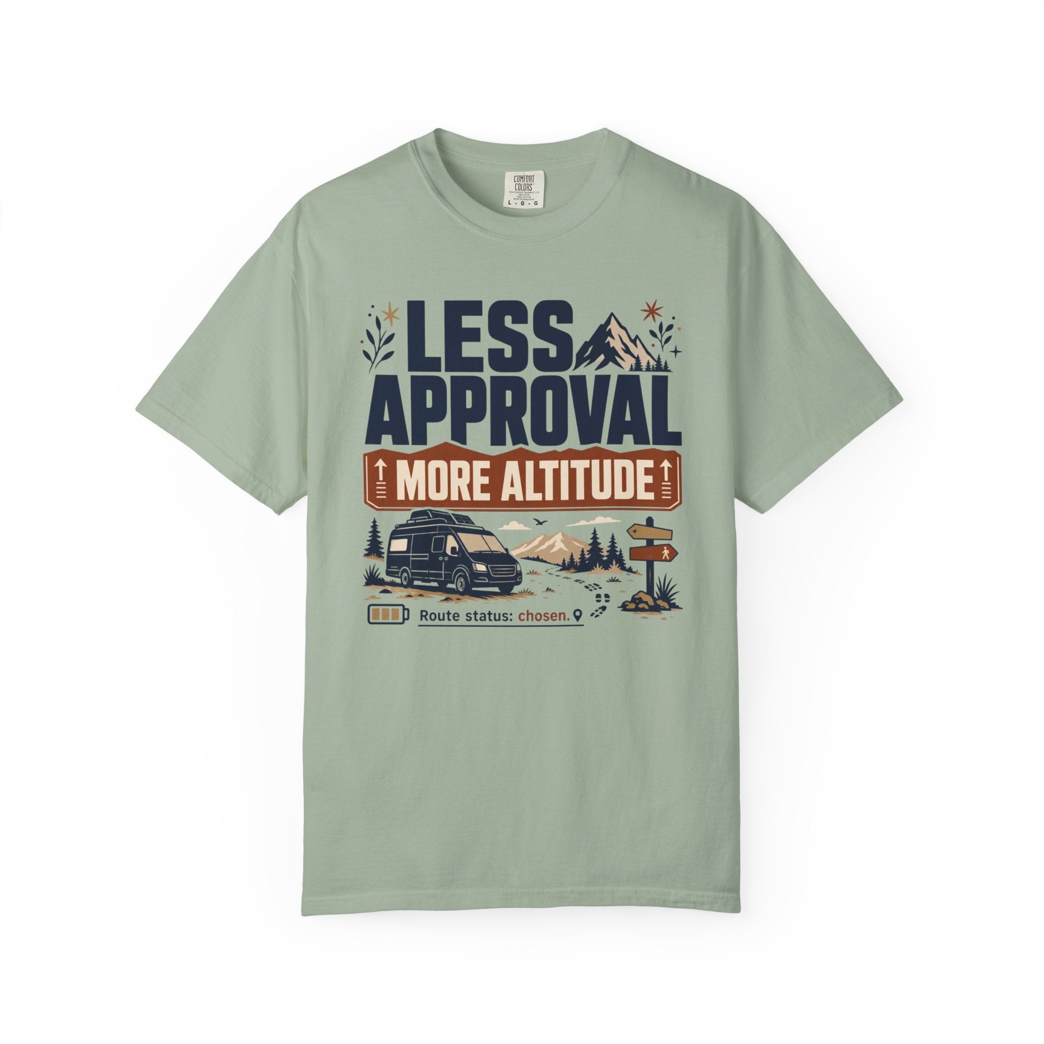 Less Approval More Altitude - T-Shirt