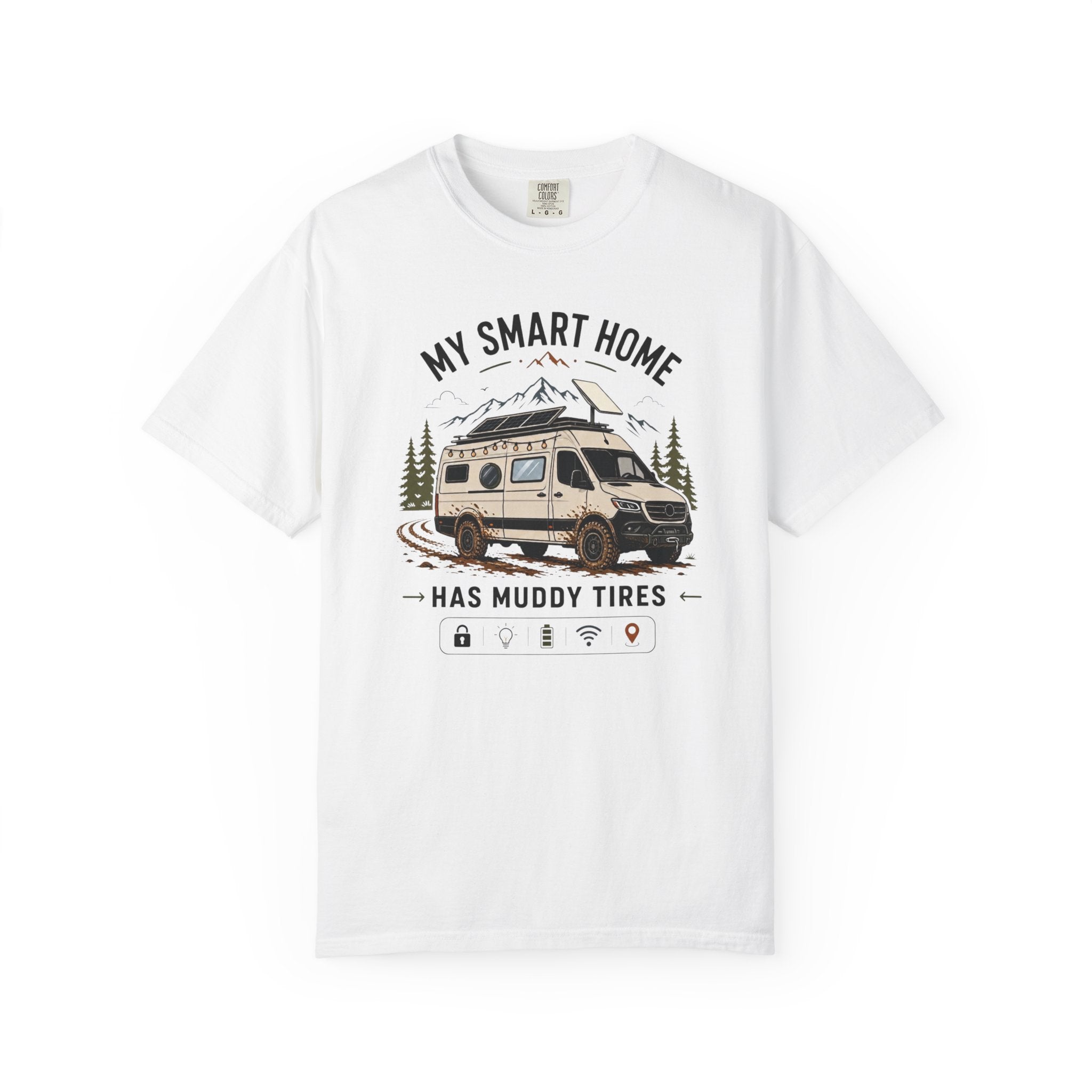 My Smart Home Has Muddy Tires - T-Shirt