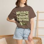 Mileage Over Square Footage - T-Shirt