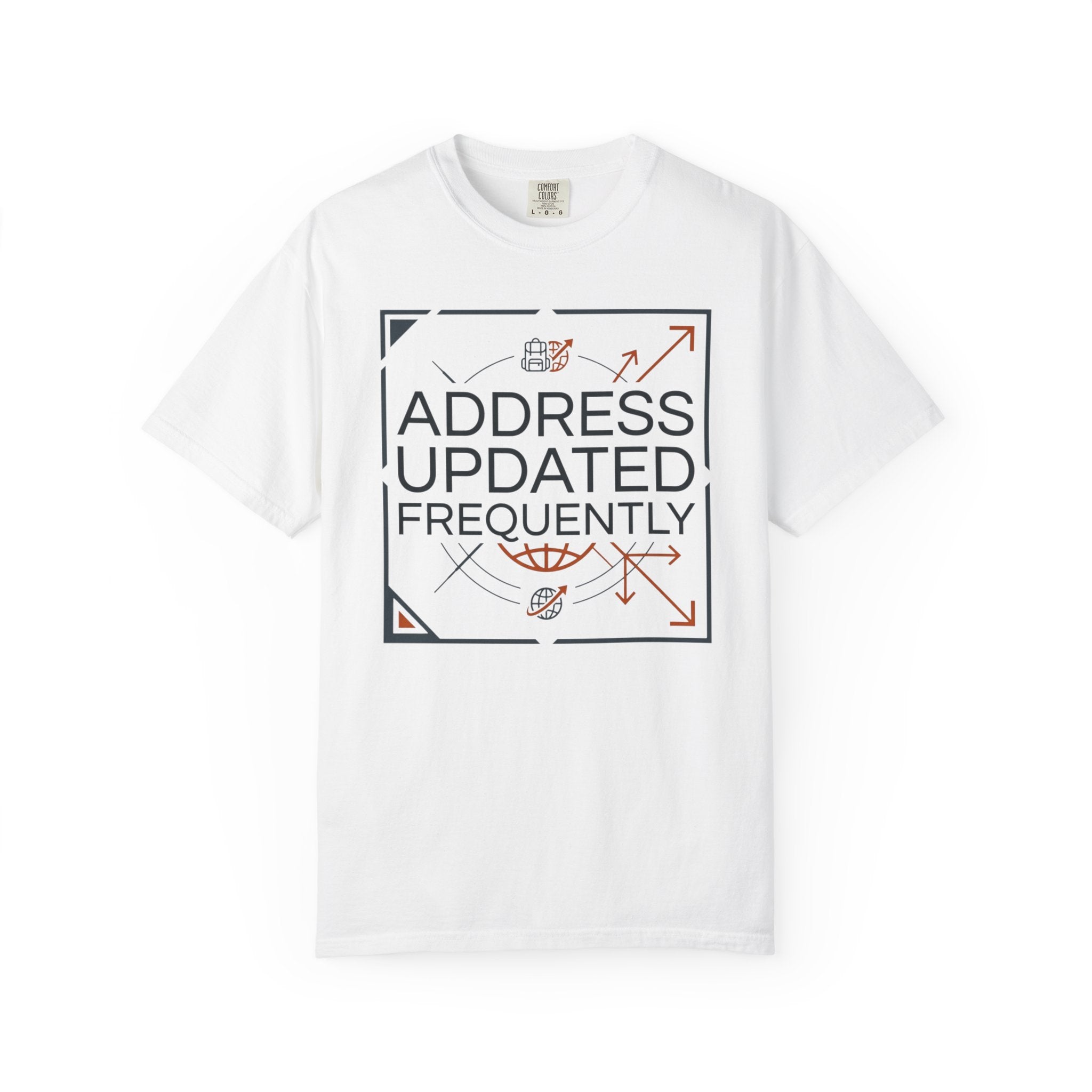 Address Updated Frequently - T-Shirt